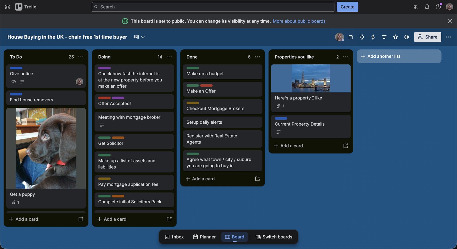 The actual public Trello board, House Buying in the UK - chain free 1st time buyer